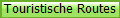 Touristische Routes