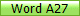 Word A27