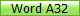 Word A32