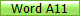 Word A11